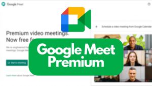 Google Meet Premium